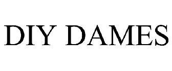DIY DAMES