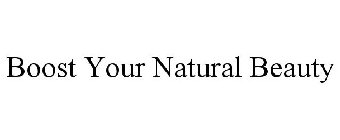 BOOST YOUR NATURAL BEAUTY