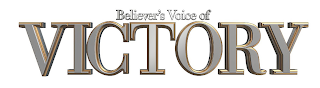 BELIEVER'S VOICE OF VICTORY