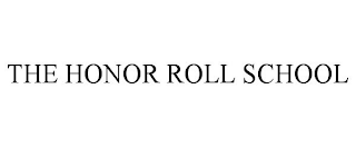 THE HONOR ROLL SCHOOL