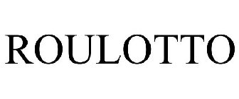 ROULOTTO