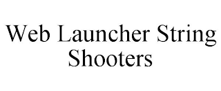 WEB LAUNCHER STRING SHOOTERS