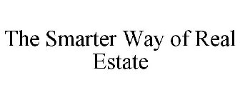 THE SMARTER WAY OF REAL ESTATE