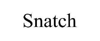 SNATCH