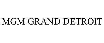 MGM GRAND DETROIT