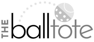 THE BALL TOTE