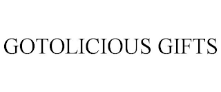 GOTOLICIOUS GIFTS