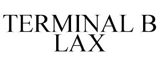 TERMINAL B LAX