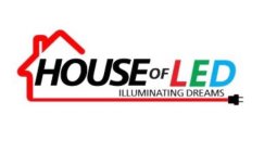 HOUSEOFLED ILLUMINATING DREAMS