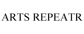 ARTS REPEATR