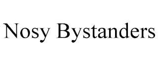 NOSY BYSTANDERS
