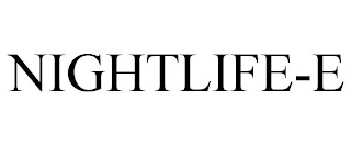 NIGHTLIFE-E