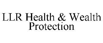 LLR HEALTH & WEALTH PROTECTION