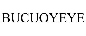 BUCUOYEYE