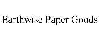 EARTHWISE PAPER GOODS