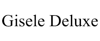 GISELE DELUXE