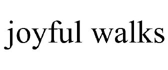 JOYFUL WALKS