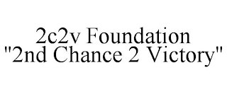 2C2V FOUNDATION 