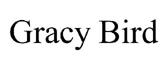 GRACY BIRD