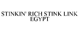 STINKIN' RICH STINK LINK EGYPT
