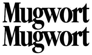 MUGWORT MUGWORT
