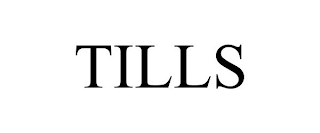TILLS