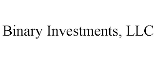 BINARY INVESTMENTS, LLC
