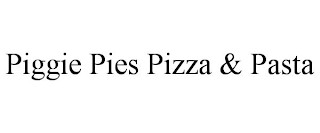 PIGGIE PIES PIZZA & PASTA