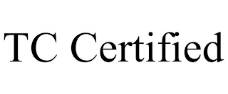 TC CERTIFIED