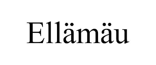 ELLÄMÄU