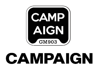 CAMP AIGN GM903 CAMPAIGN
