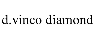 D.VINCO DIAMOND
