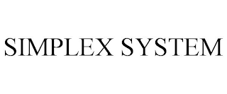 SIMPLEX SYSTEM