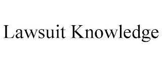 LAWSUIT KNOWLEDGE