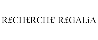 R£CH£RCH£' R£GALÍA