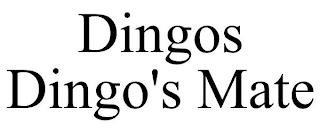 DINGOS DINGO'S MATE