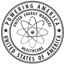 POWERING AMERICA UNITED STATES OF AMERICA UNITED ENERGY WORKERS HEALTHCARE