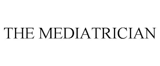 THE MEDIATRICIAN