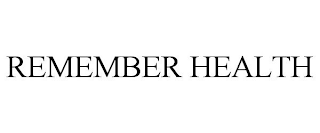 REMEMBER HEALTH