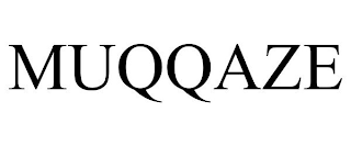 MUQQAZE