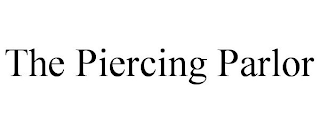 THE PIERCING PARLOR