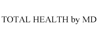 TOTAL HEALTH BY MD