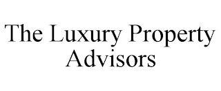 THE LUXURY PROPERTY ADVISORS