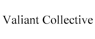VALIANT COLLECTIVE