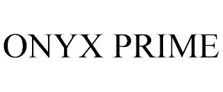 ONYX PRIME
