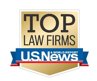 U.S. NEWS & WORLD REPORT TOP LAW FIRMS