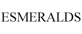 ESMERALDS