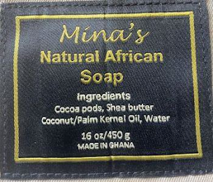 MINA'S NATURAL AFRICAN SOAP INGREDIENTS COCOA PODS, SHEA BUTTER COCONUT/PALM KERNEL OIL, WATER 16 OZ/450 G MADE IN GHANA