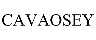 CAVAOSEY