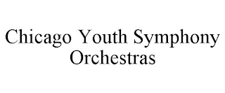 CHICAGO YOUTH SYMPHONY ORCHESTRAS